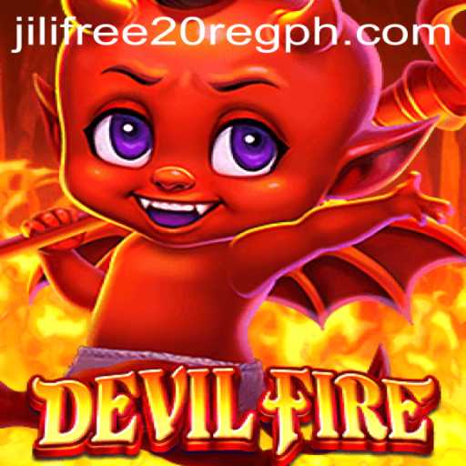 Exploring the Enchanting World of DevilFire with Jili Free 20 Register